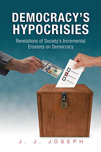 Democracy's Hypocrisies - By Jeffers J. Joseph